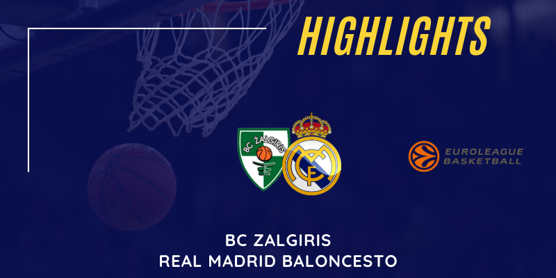 VÍDEO | Highlights | BC Zalgiris vs Real Madrid | Euroleague | Jornada 7