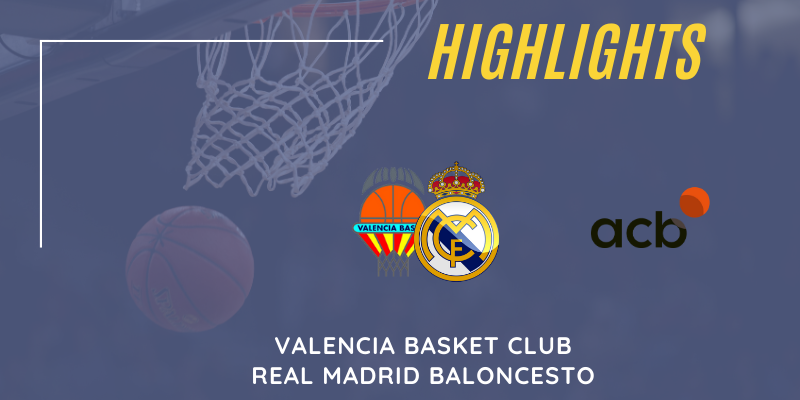 VÍDEO | Highlights | Valencia Basket vs Real Madrid | Liga Endesa | Jornada 9