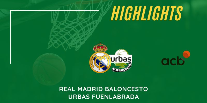 VÍDEO | Highlights | Real Madrid vs Urbas Fuenlabrada | Liga Endesa | Jornada 10