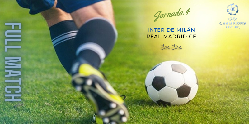 VÍDEO | Partido | Inter de Milán vs Real Madrid | UCL | Fase de Grupos | Jornada 4