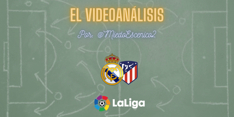 EL VIDEOANÁLISIS | Real Madrid vs Atlético de Madrid | LaLiga | Jornada 13