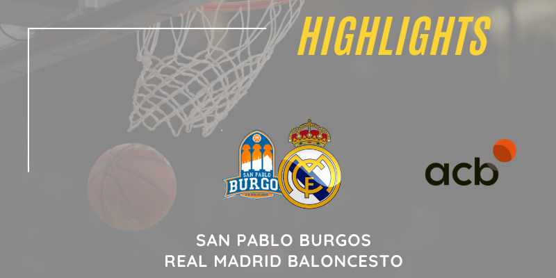 VÍDEO | Highlights | San Pablo Burgos vs Real Madrid | Liga Endesa | Jornada 13