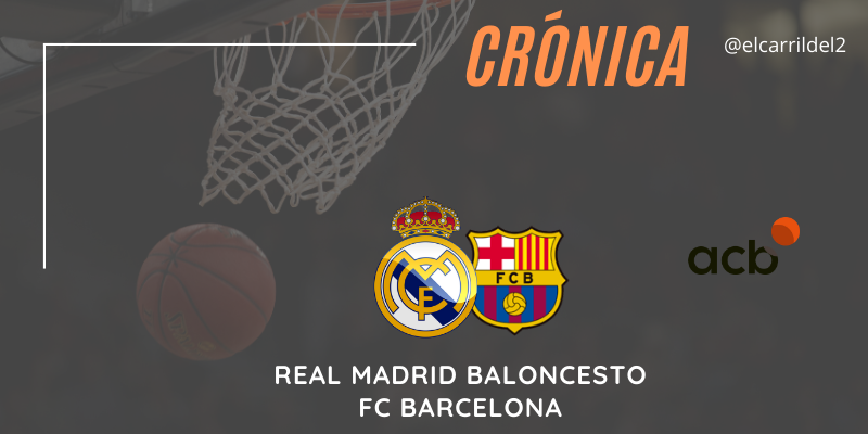 CRÓNICA | Laso también se equivoca: Real Madrid 82 – 87 FC Barcelona