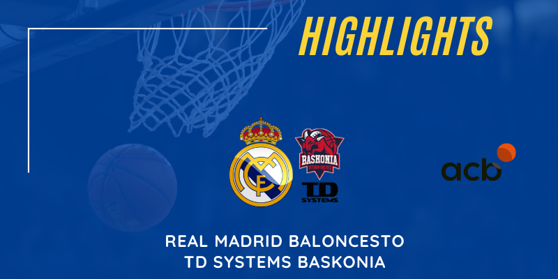 VÍDEO | Highlights | Real Madrid vs TD Systems Baskonia | Liga Endesa | Jornada 17