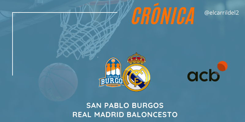 CRÓNICA | Laprovittola suma: San Pablo Burgos 60 – 74 Real Madrid