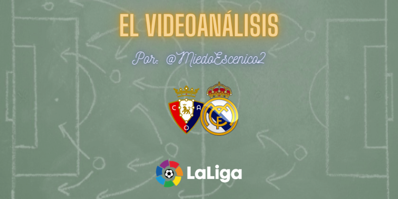 EL VIDEOANÁLISIS | Osasuna vs Real Madrid | LaLiga | Jornada 18