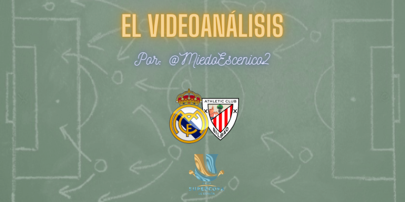 EL VIDEOANÁLISIS | Real Madrid vs Athletic Club Bilbao | Supercopa | Semifinal