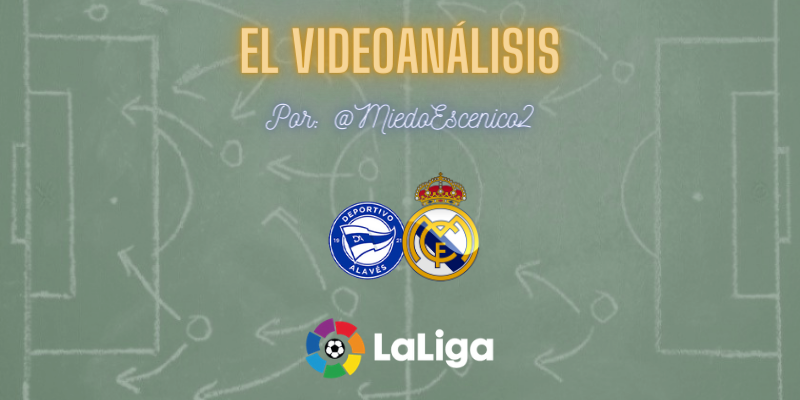 EL VIDEOANÁLISIS | Deportivo Alavés vs Real Madrid | LaLiga | Jornada 20