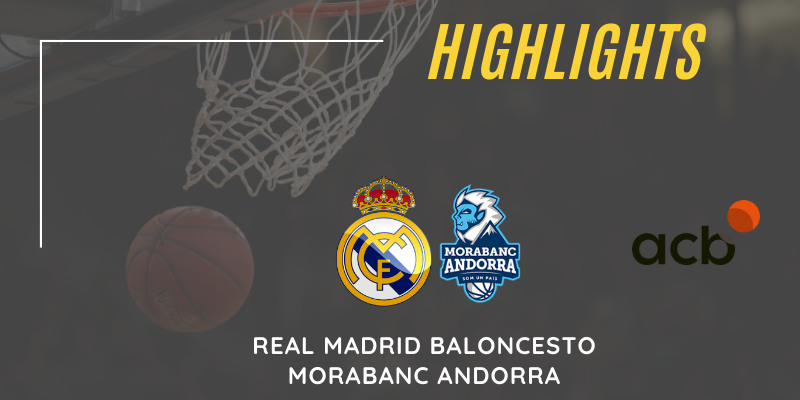VÍDEO | Highlights | Real Madrid vs Morabanc Andorra | Liga Endesa | Jornada 21