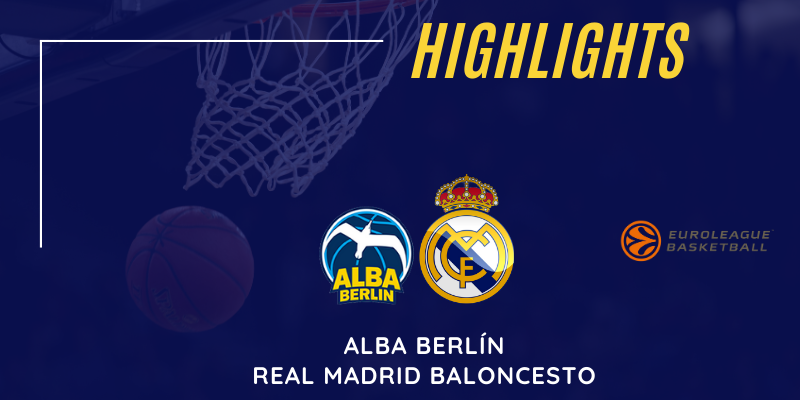 VÍDEO | Highlights | Alba Berlín vs Real Madrid | Euroleague | Jornada 23