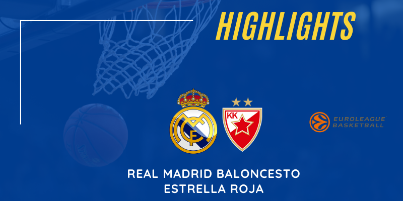 VÍDEO | Highlights | Real Madrid vs Estrella Roja | Euroleague | Jornada 19