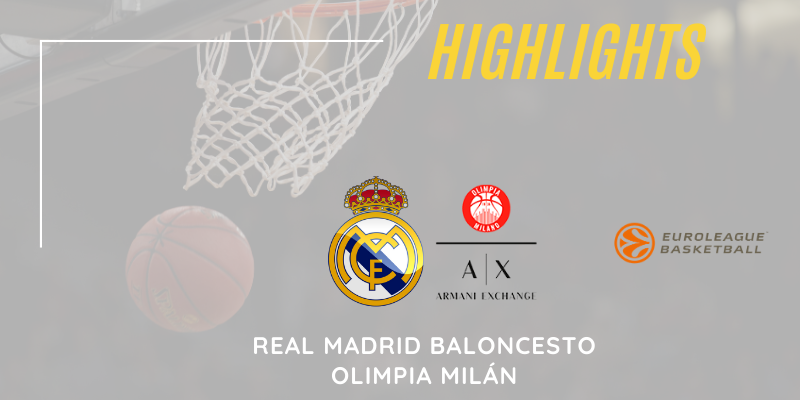 VÍDEO | Highlights | Real Madrid vs Olimpia Milán | Euroleague | Jornada 18