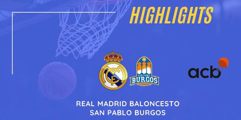 VÍDEO | Highlights | Real Madrid vs San Pablo Burgos | Liga Endesa | Jornada 24