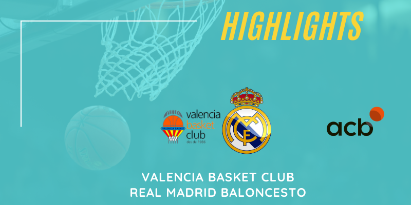 VÍDEO | Highlights | Valencia Basket vs Real Madrid | Euroleague | Jornada 25