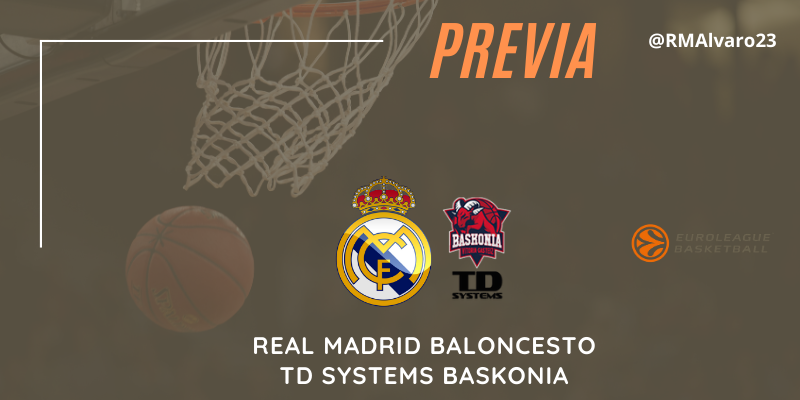 PREVIA | Real Madrid vs TD Systems Baskonia | Euroleague | Jornada 24