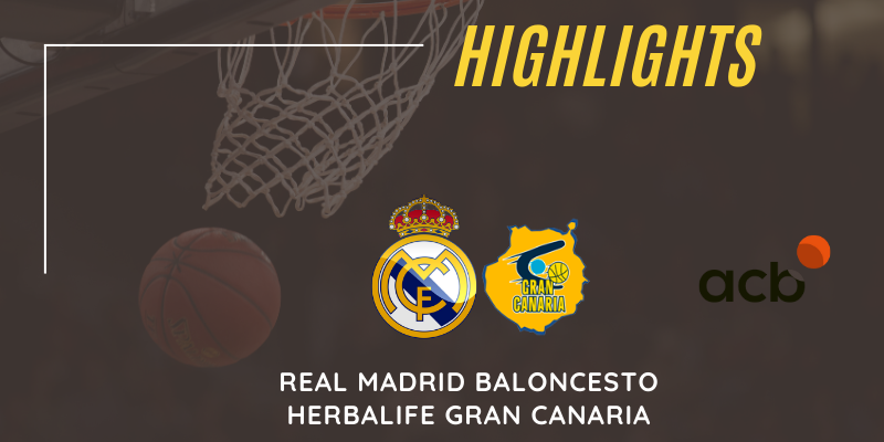 VÍDEO | Real Madrid vs Herbalife Gran Canaria | Liga Endesa | Jornada 22