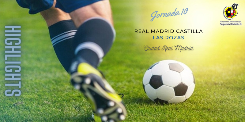 VÍDEO | Highlights | Real Madrid Castilla vs Las Rozas | 2ª División B | Jornada 10