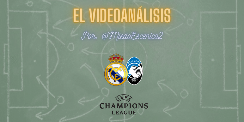 EL VÍDEOANÁLISIS | Real Madrid vs Atalanta | UCL | 1/8 Final | Vuelta