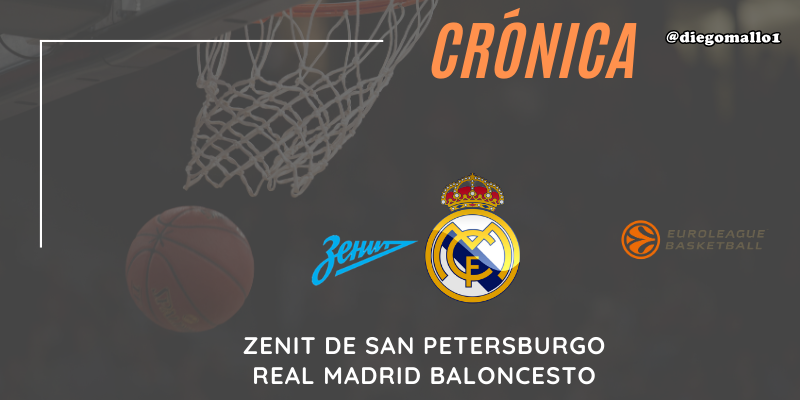 CRÓNICA | Reacción de campeón: Zenit 71 – 75 Real Madrid