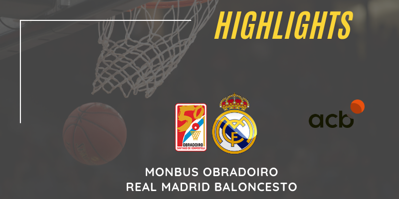 VÍDEO | Highlights | Monbus Obradoiro vs Real Madrid | Liga Endesa | Jornada 20