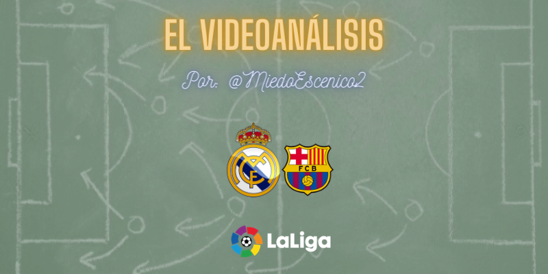 EL VÍDEOANÁLISIS | Real Madrid vs FC Barcelona | LaLiga | Jornada 30