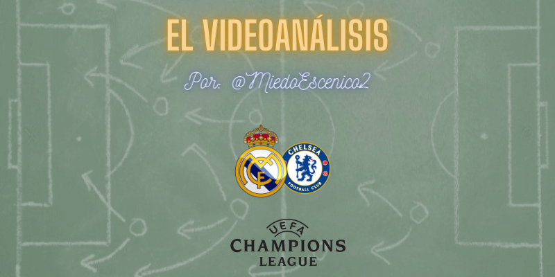 EL VÍDEOANÁLISIS | Real Madrid vs Chelsea | Mafia Champions League | Semifinal | Ida