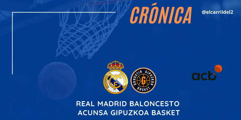 CRÓNICA | Tyus se reivindica: Real Madrid Baloncesto 97 – 71 Acunsa Gipuzkoa Basket