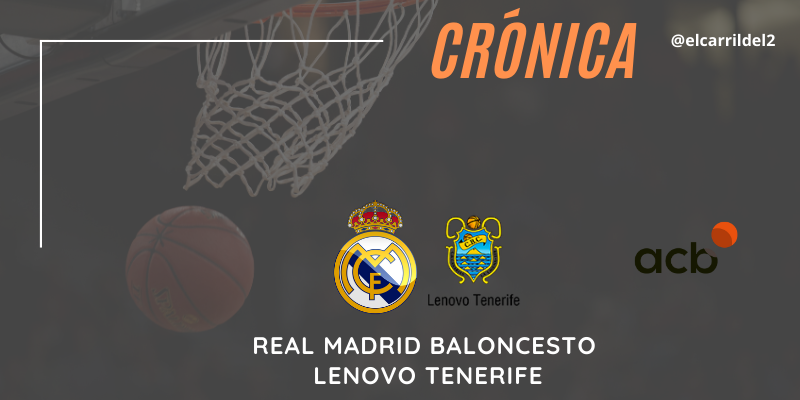 CRÓNICA | Laprovittola manda: Real Madrid Baloncesto 84 – 76 Lenovo Tenerife