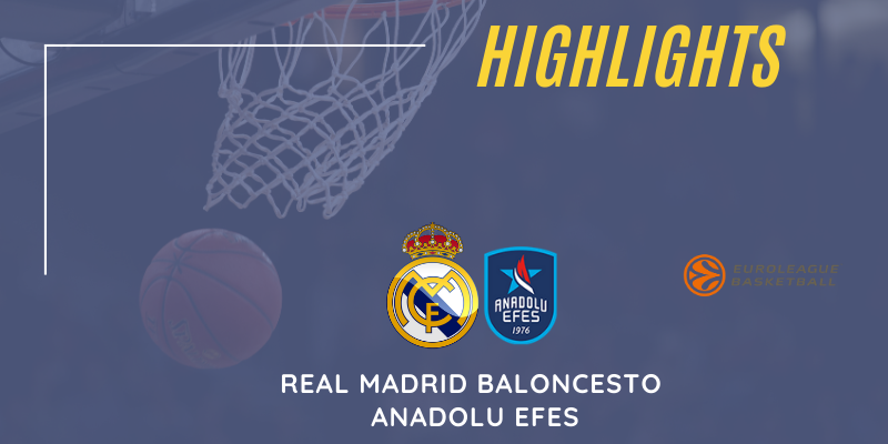 VÍDEO | Highlights | Real Madrid Baloncesto vs Anadolu Efes | Euroleague | Playoff | 4º Partido