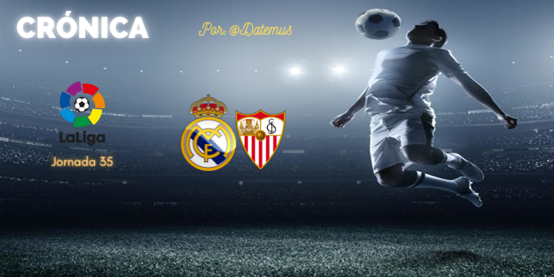CRÓNICA | Los bandoleros asaltan Valdebebas: Real Madrid 2 – 2 Sevilla
