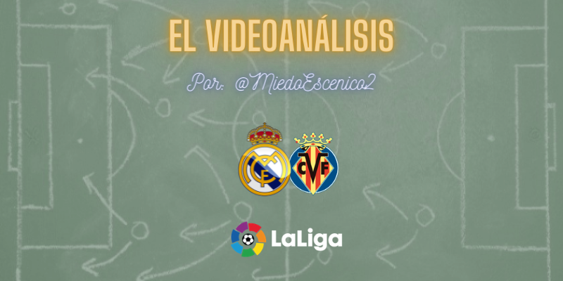 EL VÍDEOANÁLISIS | Real Madrid vs Villarreal | LaLiga | Jornada 38