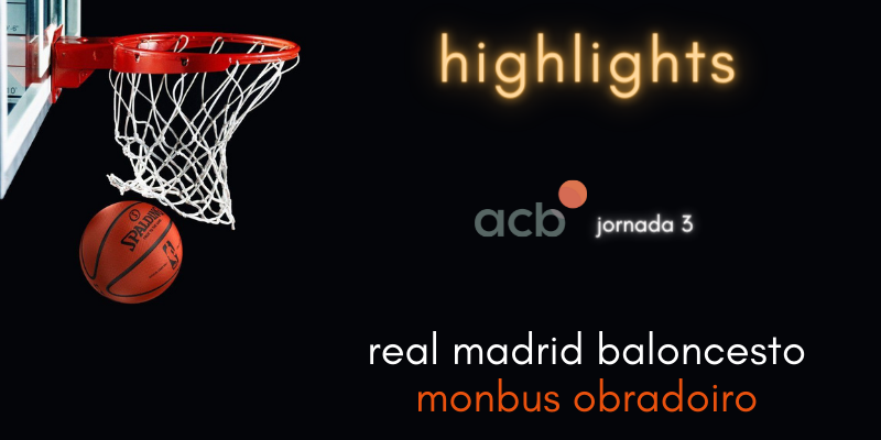 Highlights | Real Madrid Baloncesto vs Monbus Obradoiro | Liga Endesa | Jornada 3