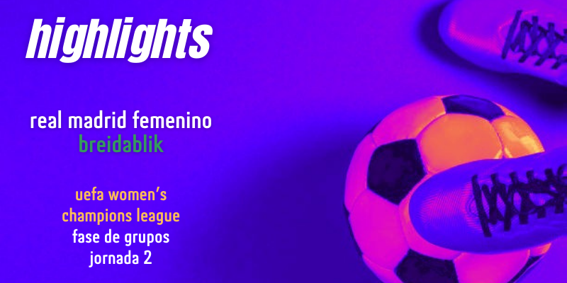 VÍDEO | Highlights | Real Madrid Femenino vs Breidablik | UWCL | Jornada 2