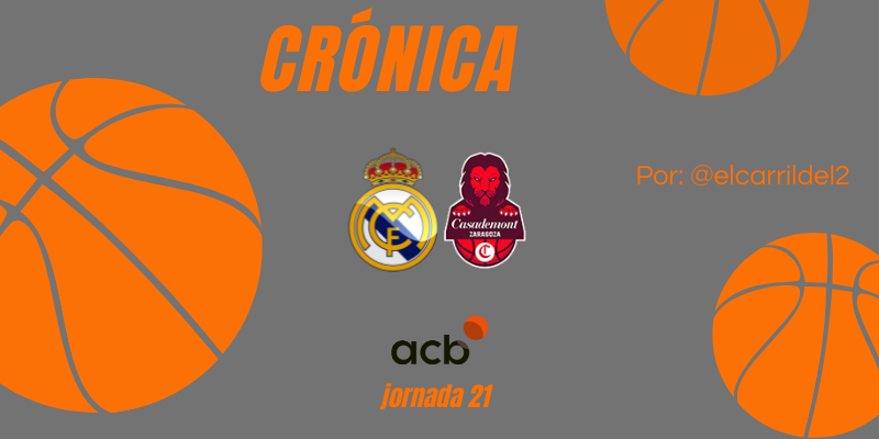 CRÓNICA | Los buenos principios: Real Madrid 94 – 69 Casademont Zaragoza