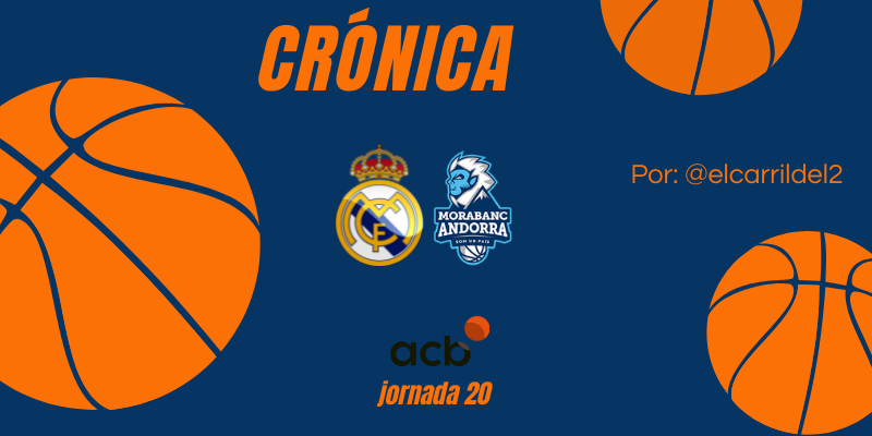 CRÓNICA | Culpemos al cansancio: Real Madrid Baloncesto 83 – 88 MoraBanc Andorra