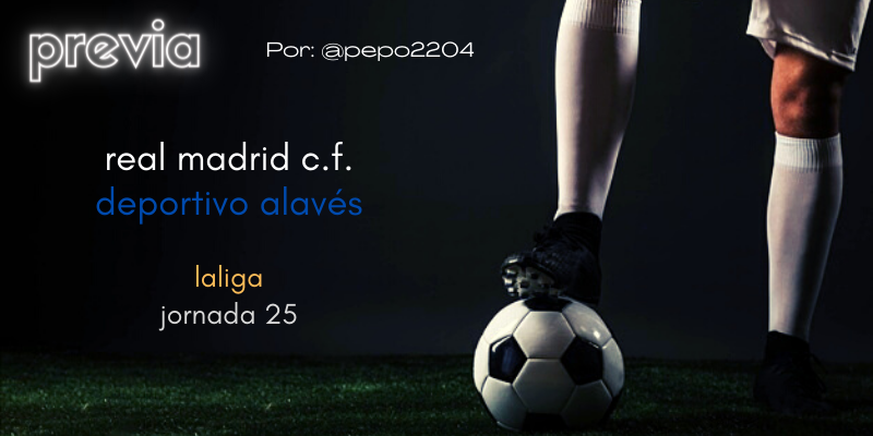 PREVIA | Real Madrid vs Deportivo Alavés: Lo chungo no es levantarse