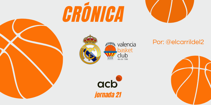 CRÓNICA | Acostumbrados a perder: Real Madrid Baloncesto 93 – 94 Valencia Basket Club