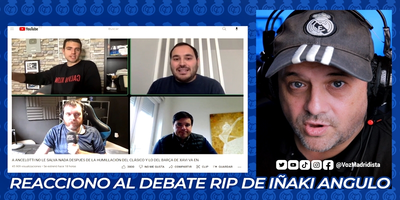 VÍDEO | Reacciono al debate de Iñaki Angulo TV sobre Carletto y Zidane