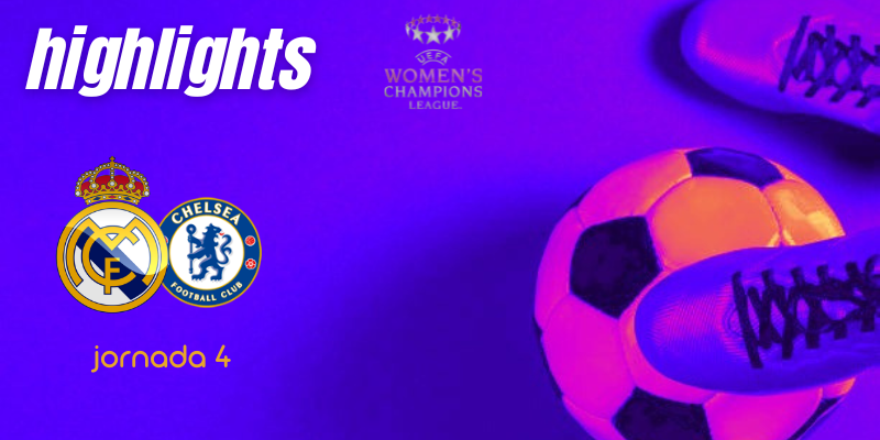 VÍDEO | Highlights | Real Madrid Femenino vs Chelsea FC Women | UWCL – J4