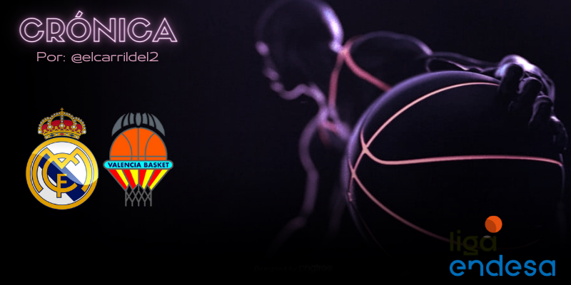 CRÓNICA | Musa infalible: Real Madrid Baloncesto 79 – 62 Valencia Basket Club