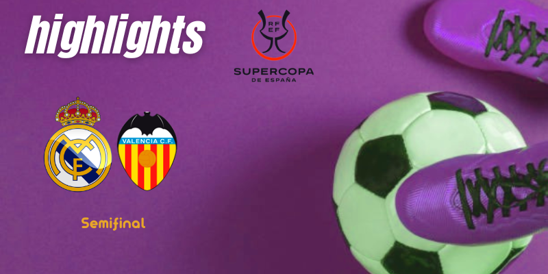 VÍDEO | Highlights | Real Madrid vs Valencia | Supercopa | Semifinal