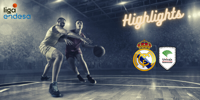 VÍDEO | Highlights | Real Madrid Baloncesto vs Unicaja Málaga | Liga Endesa | J31