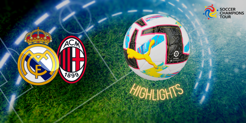 VÍDEO | Highlights | 📺 Real Madrid vs AC Milan | Soccer Champions Tour