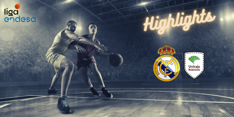 VÍDEO | 📺 HIGHLIGHTS | REAL MADRID BALONCESTO vs UNICAJA MÁLAGA | LIGA ENDESA | J10
