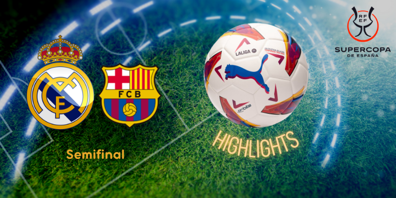 VÍDEO | 📺 HIGHLIGHTS | REAL MADRID vs FC BARCELONA | SUPERCOPA | FINAL