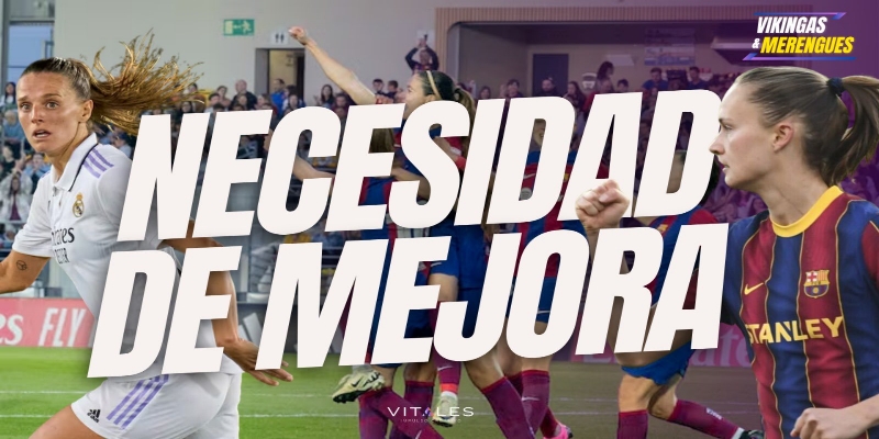 VÍDEO | ✅️ ANÁLISIS POST PARTIDO | NECESIDAD DE MEJORAR: REAL MADRID FEMENINO 0 – 3 FC BARCELONA FEMENINO