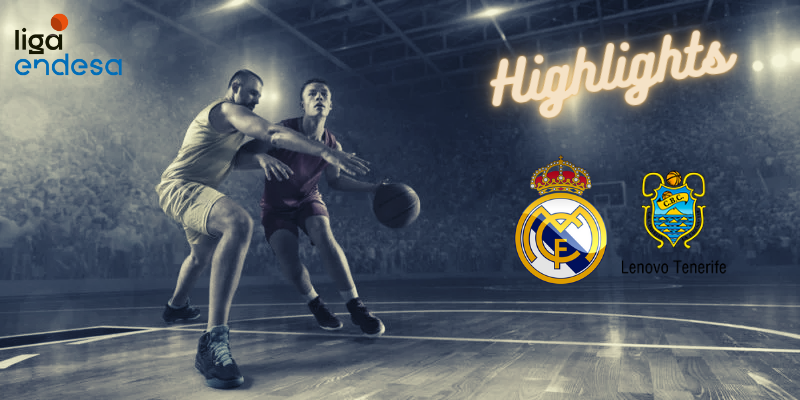 VÍDEO | 📺 HIGHLIGHTS | REAL MADRID BALONCESTO vs LENOVO TENERIFE | LIGA ENDESA | J24
