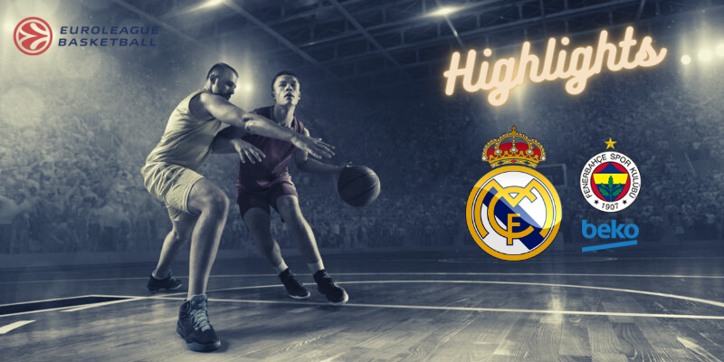 VÍDEO | 📺 HIGHLIGHTS | REAL MADRID BALONCESTO vs FENERBAHCE | EUROLEAGUE | J28