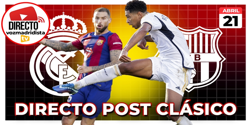 VÍDEO | 🔴 DIRECTO POST CLÁSICO | REAL MADRID vs FC BARCELONA