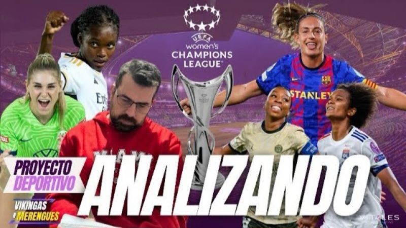 VÍDEO | 🧐 ANALIZANDO LA UEFA WOMEN’S CHAMPIONS LEAGUE